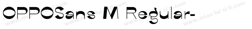 OPPOSans M Regular字体转换